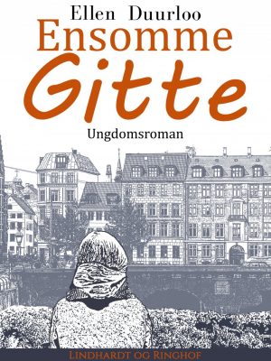 Ensomme Gitte - Ellen Duurloo - Bog