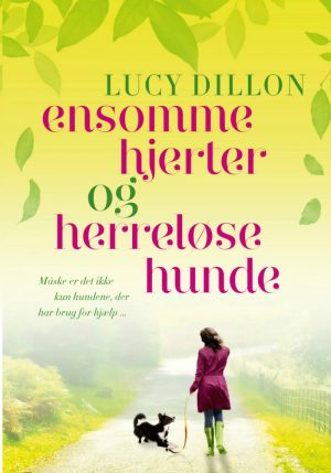 Ensomme Hjerter Og Herreløse Hunde - Lucy Dillon - Bog