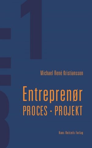 Entreprenør - Proces - Projekt - Michael René Kristiansson - Bog