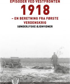 Episoder ved vestfronten 1918 (E-bog)