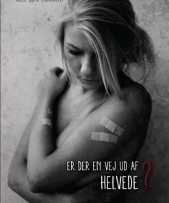 Er Der En Vej Ud Af Helvede? - Julie Duch Lauridsen - Bog