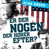 Er Der Nogen Der Hører Efter? - Elsa Gress - Bog