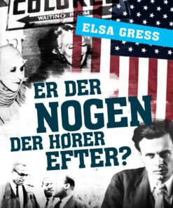 Er Der Nogen Der Hører Efter? - Elsa Gress - Bog