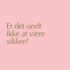 Er Det Ondt Ikke At Være Sikker? - Lena Dunham - Bog