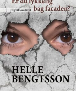 Er Du Lykkelig Bag Facaden? - Helle Bengtsson - Bog