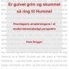 Er Gulvet Grim Og Skummel, Så Ring Til Hummel - Niels Brügger - Bog