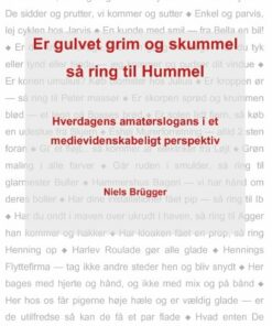 Er Gulvet Grim Og Skummel, Så Ring Til Hummel - Niels Brügger - Bog
