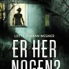Er Her Nogen? - Lotte Elmann Wegner - Bog