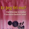 Er Jeg Fri Nu ? - Linn Stalsberg - Bog