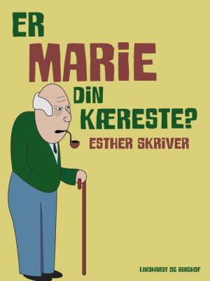 Er Marie din kæreste? (E-bog)