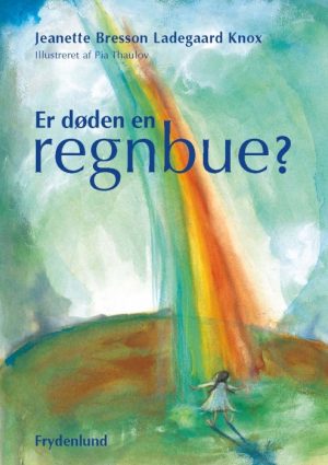 Er døden en regnbue? (Bog)