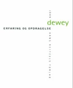 Erfaring Og Opdragelse - John Dewey - Bog