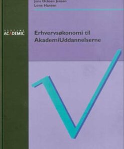 Erhvervsøkonomi Til Akademiuddannelserne - Lone Hansen - Bog