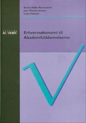 Erhvervsøkonomi Til Akademiuddannelserne - Lone Hansen - Bog