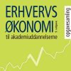 Erhvervsøkonomi Til Akademiuddannelserne - Opgavesamling - Lone Hansen - Bog