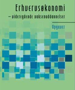 Erhvervsøkonomi - Videregående Voksenuddannelser Opgaver - Jørgen Waarst - Bog