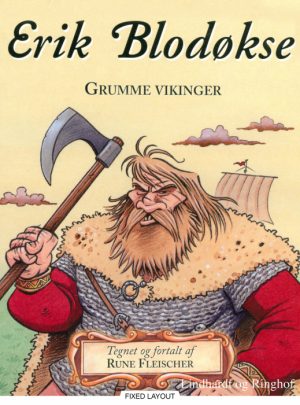 Erik Blodøkse - Grumme vikinger (E-bog)