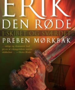 Erik Den Røde: Skibet og sværdet (E-bog)