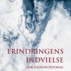 Erindringens indvielse: Fem radioforedrag (E-bog)