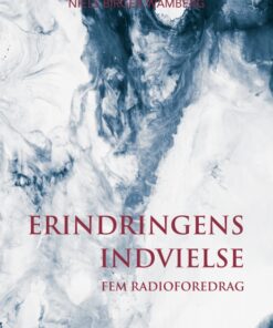Erindringens indvielse: Fem radioforedrag (E-bog)