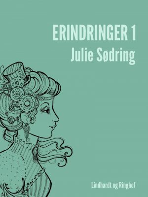 Erindringer 1 - Julie Sødring - Bog