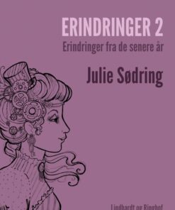 Erindringer 2 - erindringer fra de senere år (Bog)