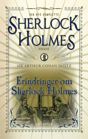 Erindringer Om Sherlock Holmes - Bind 4 - Arthur Conan Doyle - Bog