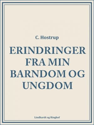 Erindringer fra min barndom og ungdom (E-bog)