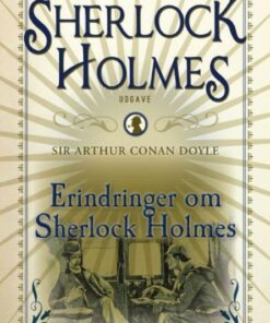 Erindringer om Sherlock Holmes, bd 4 (Bog)