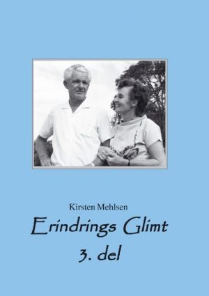 Erindrings Glimt 3 - Kirsten Mehlsen - Bog