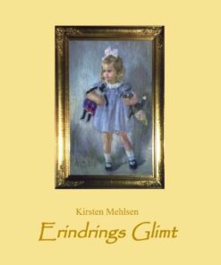 Erindrings Glimt - Kirsten Mehlsen - Bog