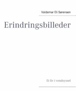 Erindringsbilleder - Valdemar Eli Sørensen - Bog