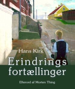Erindringsfortællinger Ved Morten - Hans Kirk - Bog