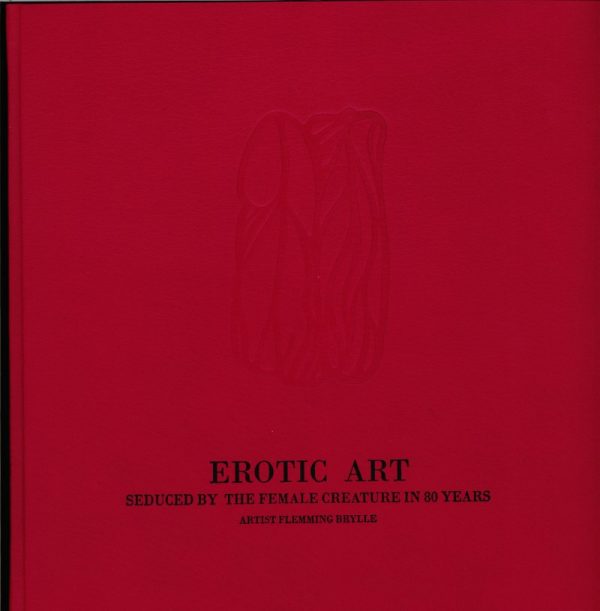 Erotic Art - Coffetable Book - Flemming Brylle - Bog