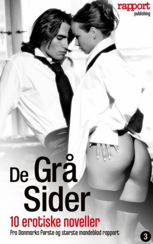 Erotik og sex: De grå sider 3 (E-bog)