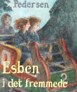 Esben i det fremmede (E-bog)