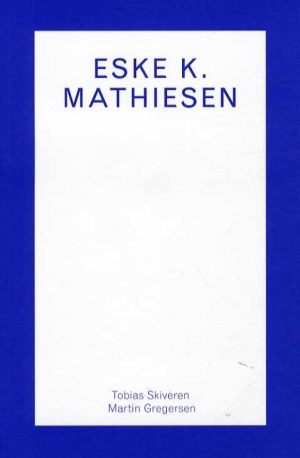 Eske K. Mathiesen - Tobias Skiveren - Bog