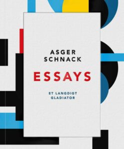 Essays - Asger Schnack - Bog