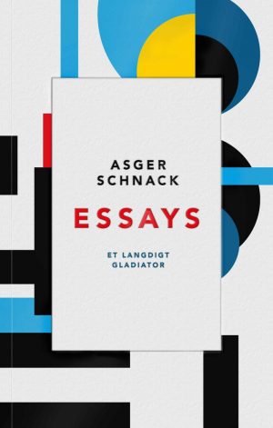 Essays - Asger Schnack - Bog