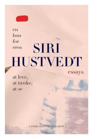 Essays - Siri Hustvedt - Bog