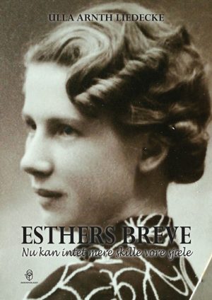Esthers Breve - Ulla Arnth Liedecke - Bog