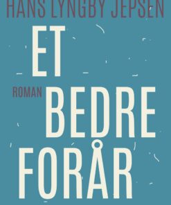 Et Bedre Forår - Hans Lyngby Jepsen - Bog