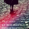 Et Behageligt Opholdssted - Aage Dons - Bog