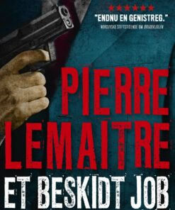 Et Beskidt Job - Pierre Lemaitre - Bog