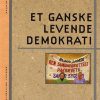 Et Ganske Levende Demokrati - Jørgen Goul Andersen - Bog