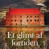 Et Glimt Af Fortiden - Anna-lise Hougård - Bog