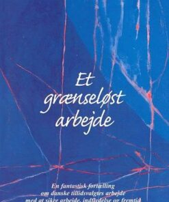 Et Grænseløst Arbejde - Peer Hull Kristensen - Bog