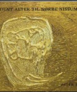 Et Gyldens Alter Til Nørre Nissum Kirke - Peter Brandes - Bog