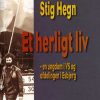 Et Herligt Liv - Stig Hegn - Bog