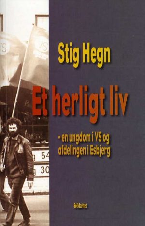 Et Herligt Liv - Stig Hegn - Bog